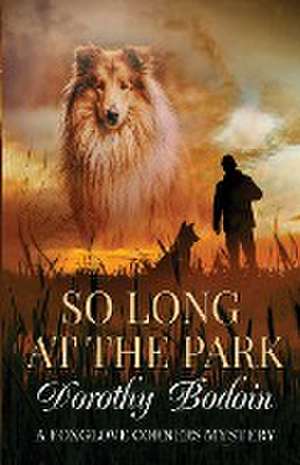 So Long at the Park de Dorothy Bodoin