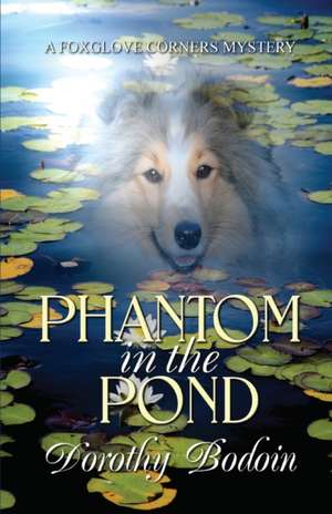 Phantom in the Pond de Dorothy Bodoin