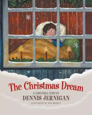 The Christmas Dream de Dennis Jernigan