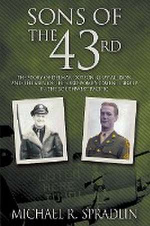 Sons of the 43rd de Michael R. Spradlin