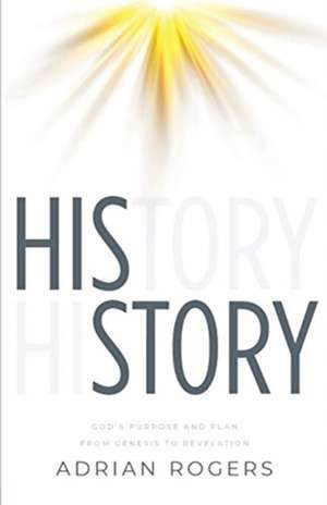 His Story de Adrian Rogers