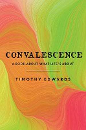 Convalescence de Timothy Edwards