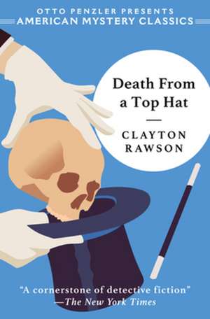 Death from a Top Hat – A Great Merlini Mystery de Clayton Rawson