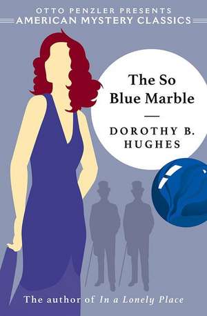 The So Blue Marble de Dorothy B Hughes