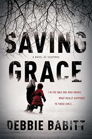 Saving Grace de Debbie Babitt