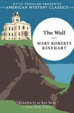 The Wall de Mary Roberts Rinehart