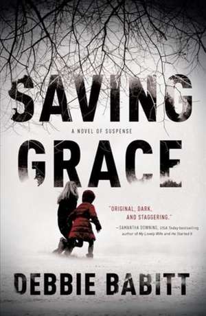 Saving Grace de Debbie Babitt