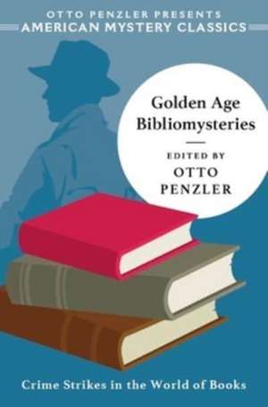 Golden Age Bibliomysteries de Otto Penzler