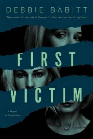 First Victim de Debbie Babitt