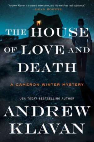 The House of Love and Death de Andrew Klavan