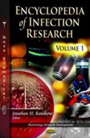 Encyclopedia of Infection Research de Jonathan M. Randbone