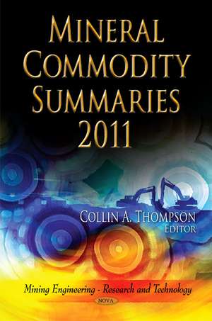 Mineral Commodity Summaries 2011 de Collin A Thompson