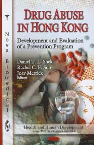 Drug Abuse in Hong Kong de Daniel T. L. Shek