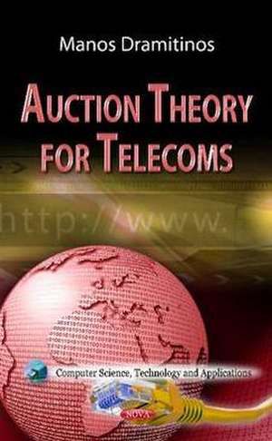 Auction Theory for Telecoms de Manos Dramitinos