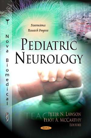 Pediatric Neurology de Peter N. Lawson