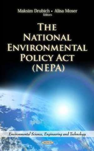 The National Environmental Policy Act (NEPA) de Maksim Drubich