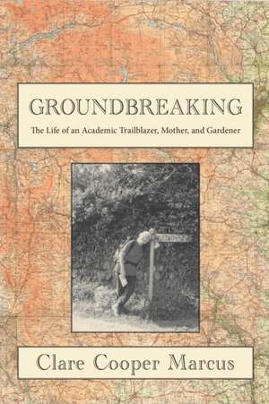 Groundbreaking de Clare Cooper Marcus