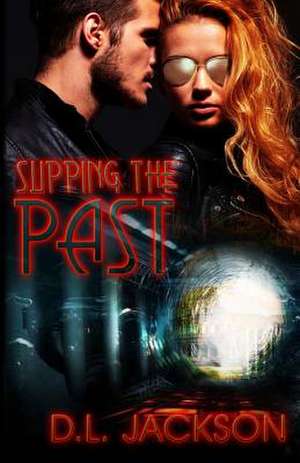 Slipping the Past: The Underground de D. L. Jackson