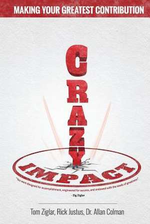 Crazy Impact de Tom Ziglar