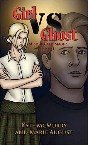 Girl Vs Ghost de Kate McMurry