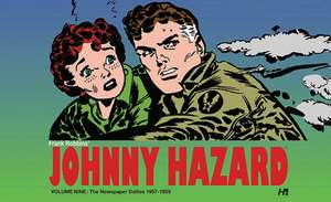 Johnny Hazard the Newspaper Dailies Volume 9 de Frank Robbins