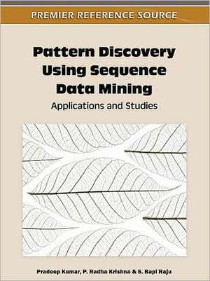 Pattern Discovery Using Sequence Data Mining de P. Radha Krishna