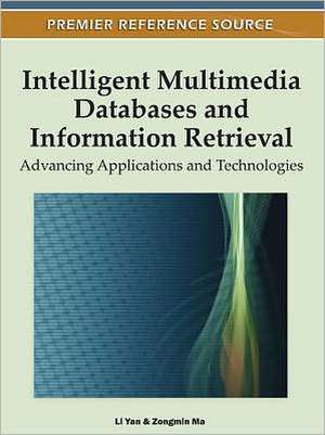 Intelligent Multimedia Databases and Information Retrieval de Zongmin Ma