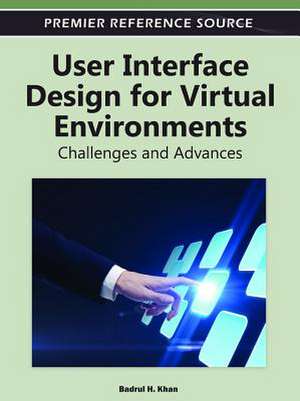 User Interface Design for Virtual Environments de Badrul H. Khan