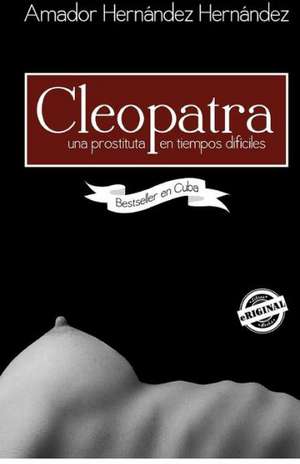 Cleopatra: Guia Practica Para Una Educacion Especial Efectiva. de Amador Hern Ndez Hern Ndez