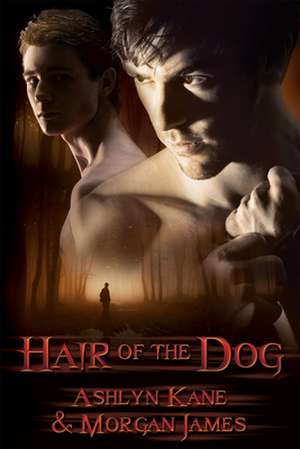 Hair of the Dog de Ashlyn Kane