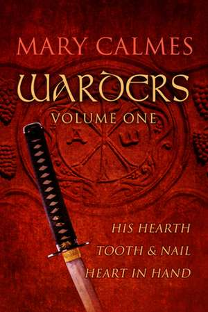 Warders Volume One de Mary Calmes