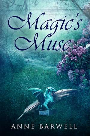 Magic's Muse de Anne Barwell