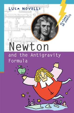 Newton and the Antigravity Formula de Luca Novelli