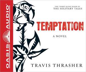 Temptation de Travis Thrasher