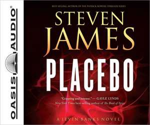 Placebo: A Jevin Banks Novel de Steven James