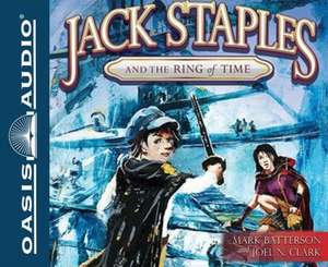 Jack Staples and the Ring of Time de Joel N. Clark