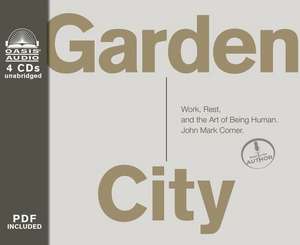 Garden City de John Mark Comer