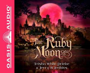 The Ruby Moon de Trisha White Priebe