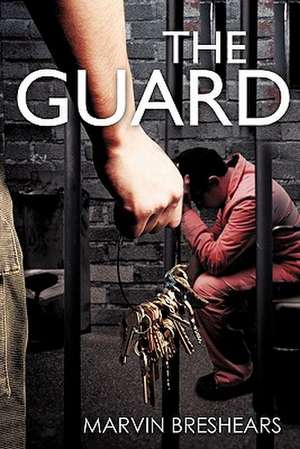 The Guard de Marvin Breshears