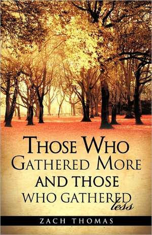 Those Who Gathered More and Those Who Gathered Less de Zach Thomas