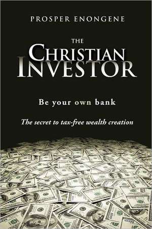 The Christian Investor de Prosper Enongene