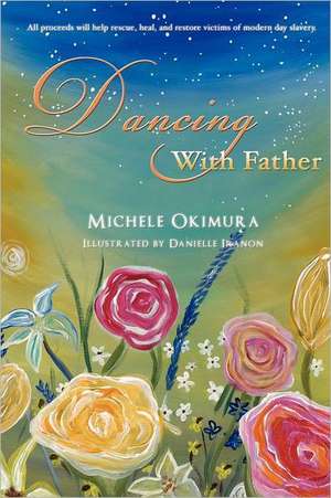 Dancing with Father de Michele Okimura