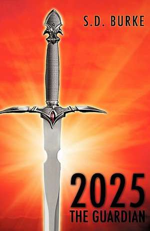 2025 the Guardian de S.D. Burke