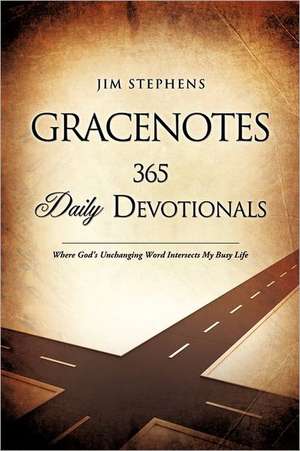 Gracenotes - 365 Daily Devotionals: Truth or Delusion? de Jim Stephens