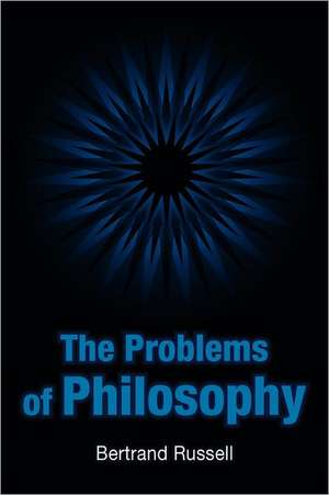 The Problems of Philosophy de Bertrand Russell