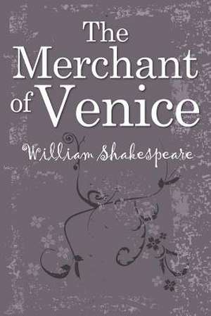 The Merchant of Venice de William Shakespeare