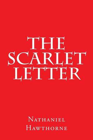 The Scarlet Letter de Nathaniel Hawthorne