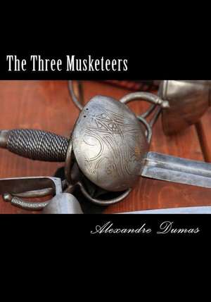 The Three Musketeers de Alexandre Dumas