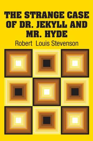 The Strange Case of Dr. Jekyll and Mr. Hyde de Robert Louis Stevenson