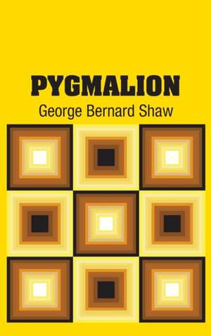 Pygmalion de George Bernard Shaw